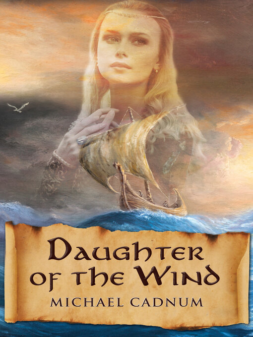 Title details for Daughter of the Wind by Michael Cadnum - Available